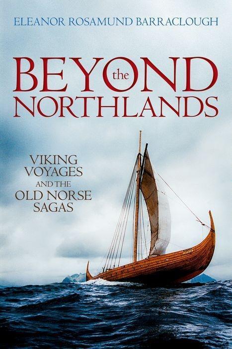 Cover: 9780198701293 | Beyond the Northlands | Viking Voyages and the Old Norse Sagas | Buch