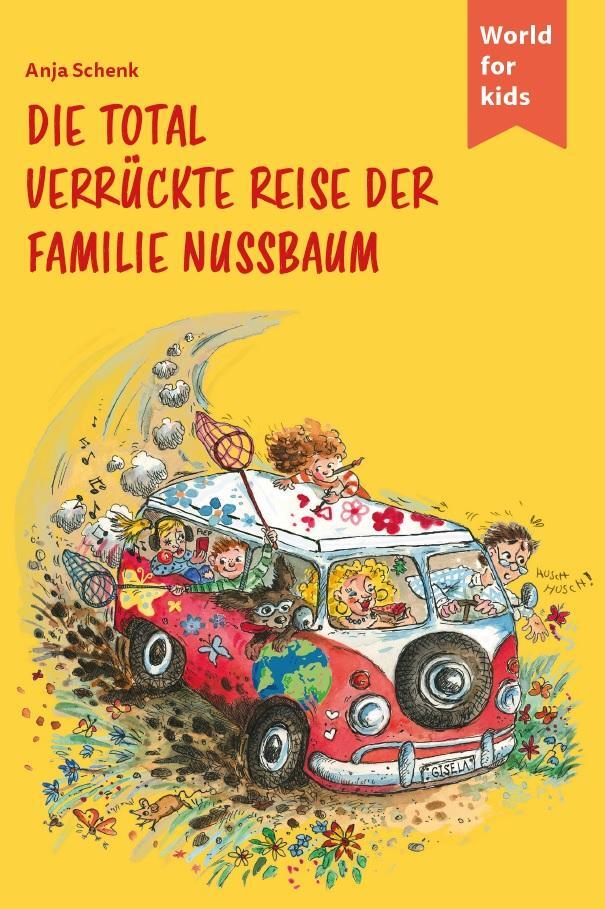 Cover: 9783946323235 | Die total verrückte Reise der Familie Nussbaum | Anja Schenk | Buch