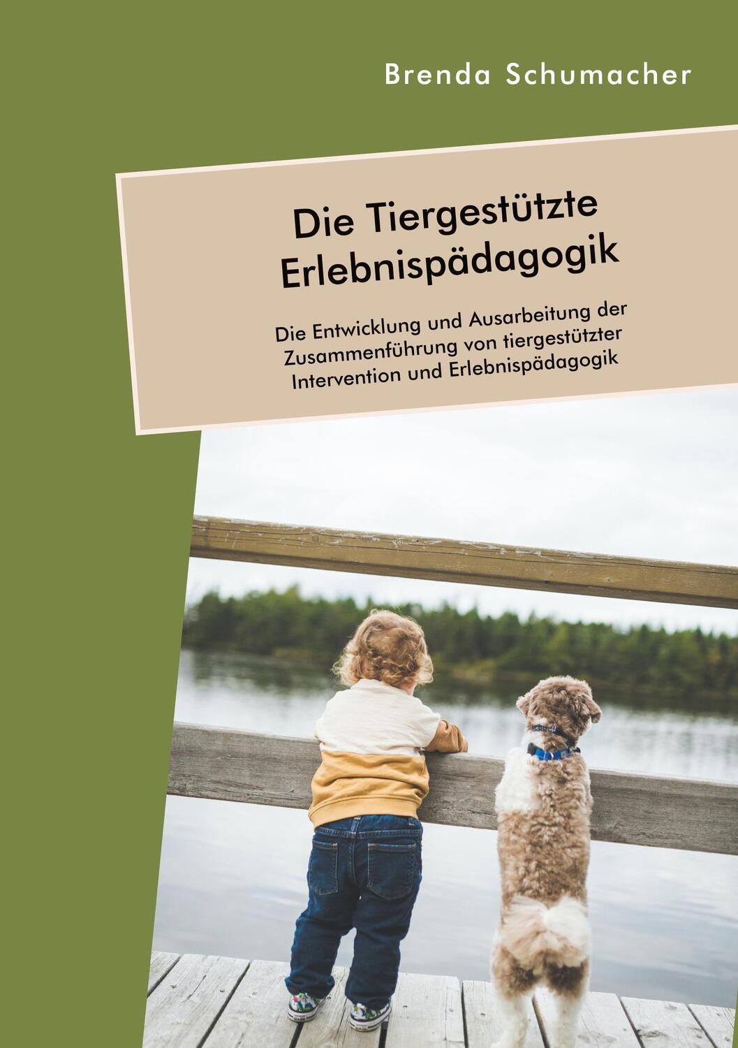 Cover: 9783961469093 | Die Tiergestützte Erlebnispädagogik. Die Entwicklung und...