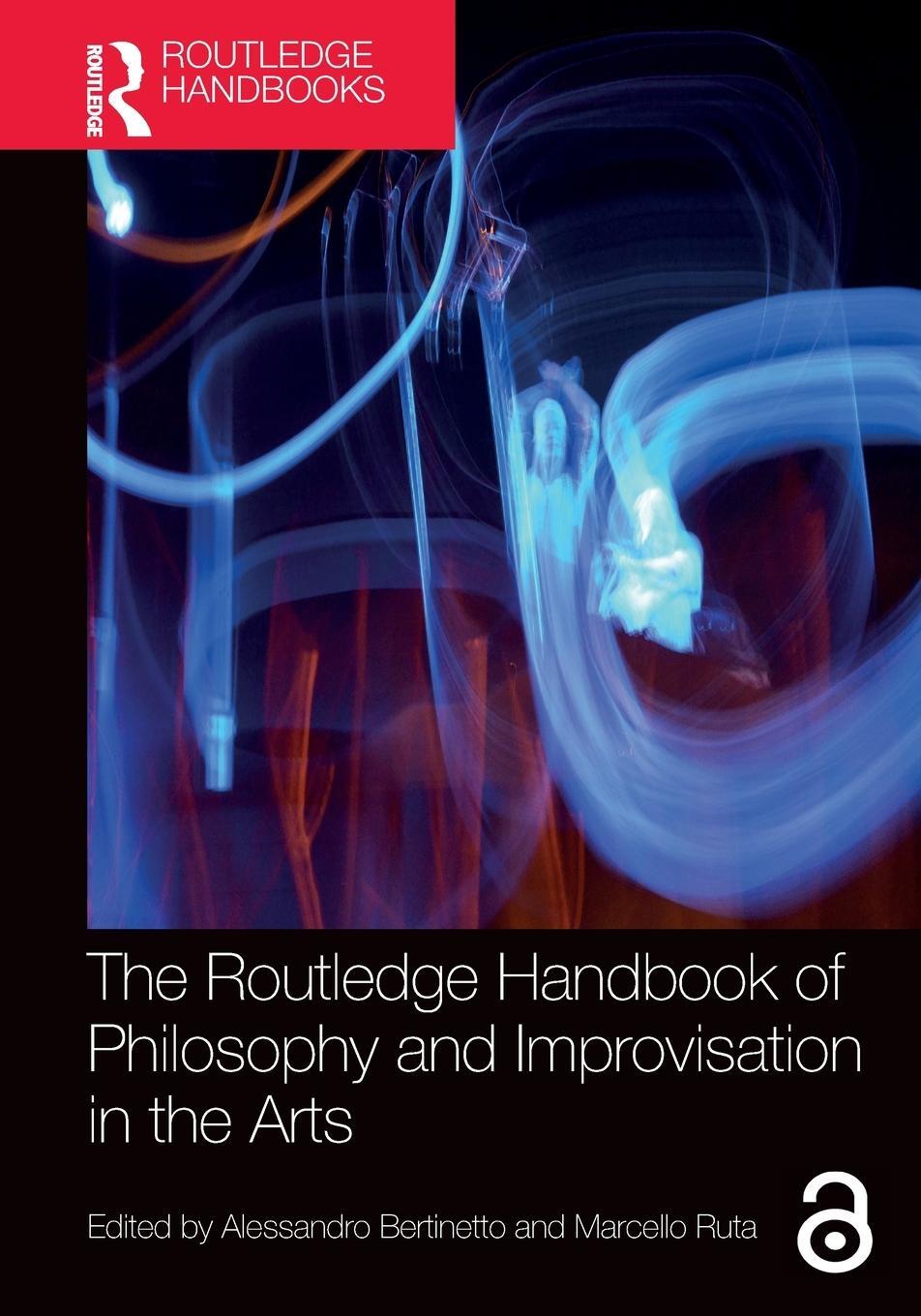 Cover: 9781032016498 | The Routledge Handbook of Philosophy and Improvisation in the Arts