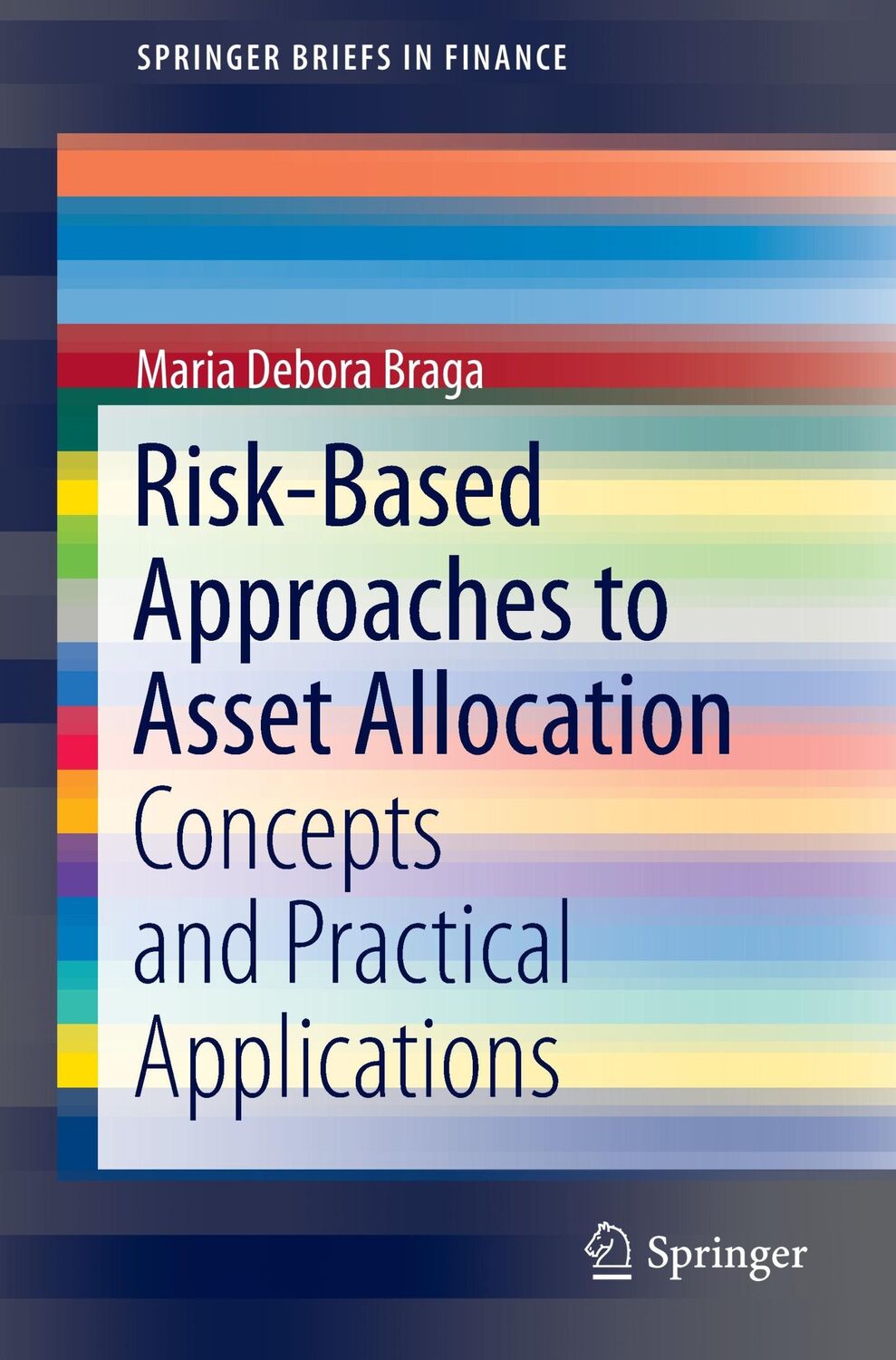 Cover: 9783319243801 | Risk-Based Approaches to Asset Allocation | Maria Debora Braga | Buch