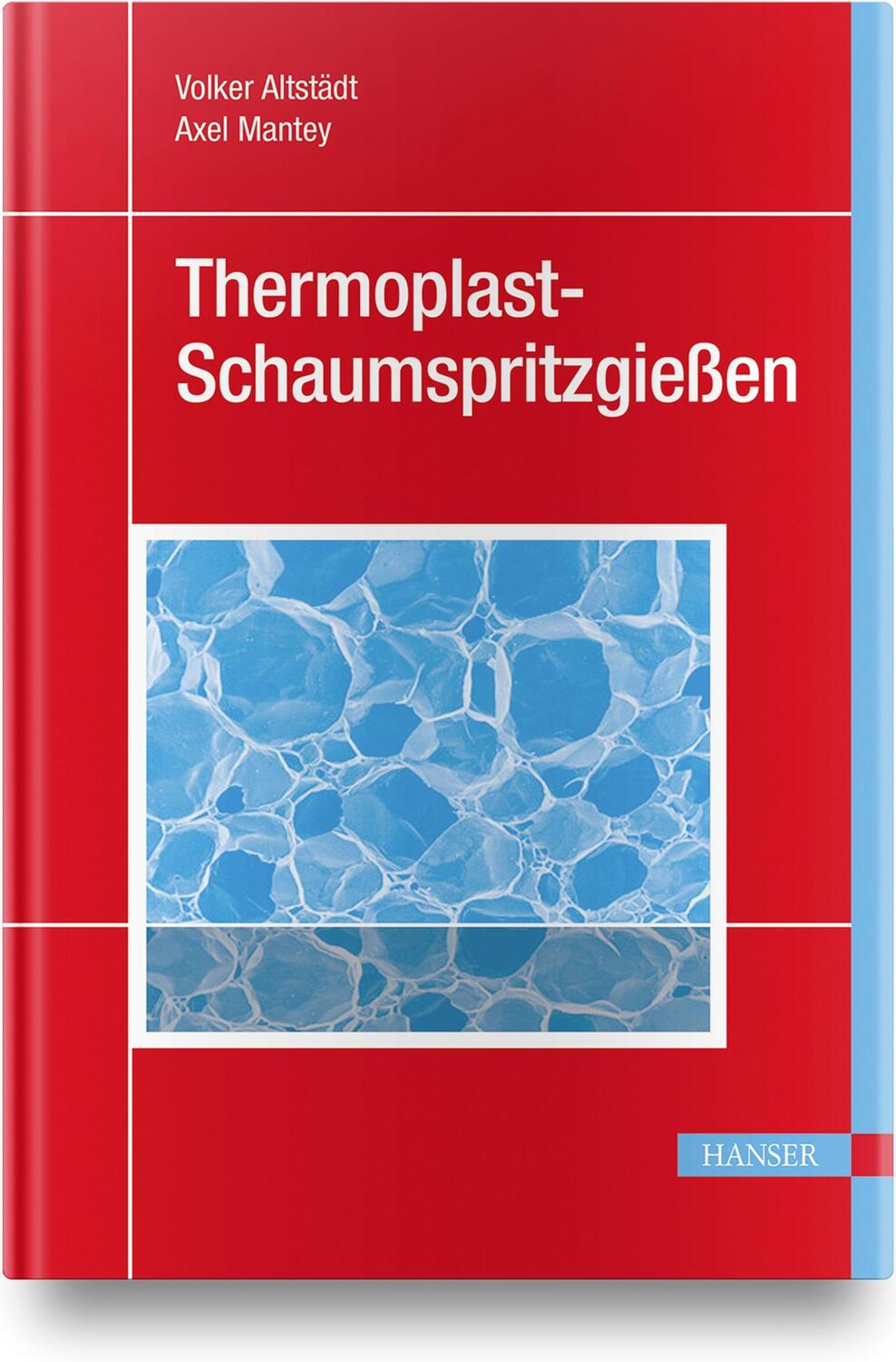 Cover: 9783446412514 | Schaumspritzgießen | Volker Altstädt (u. a.) | Buch | Deutsch | 2010
