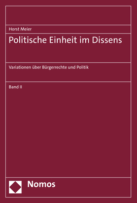 Cover: 9783848771660 | Politische Einheit im Dissens | Horst Meier | Taschenbuch | 511 S.