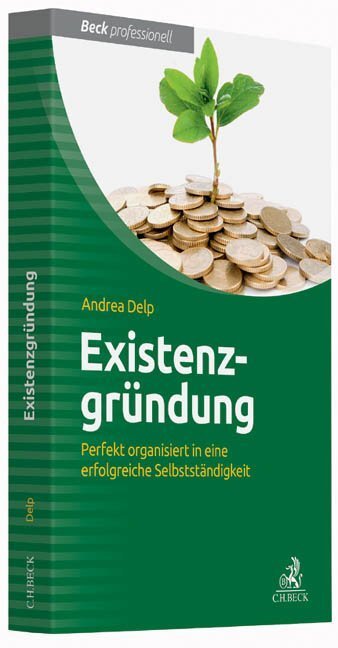 Cover: 9783406655296 | Existenzgründung | Andrea Delp | Taschenbuch | Deutsch | 2013 | Beck