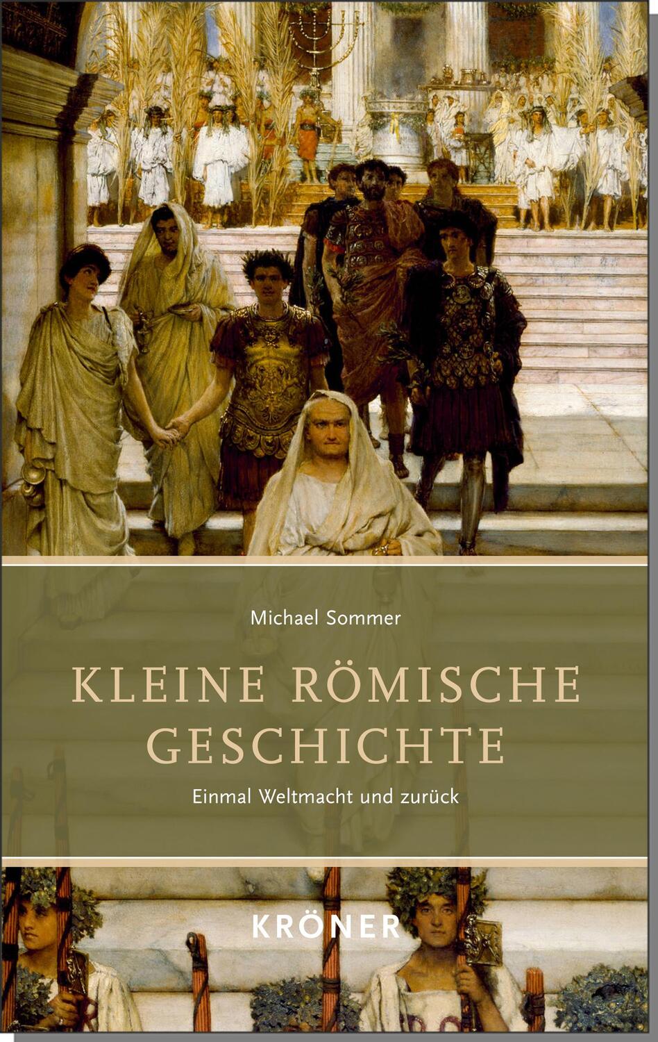 Cover: 9783520517012 | Kleine Römische Geschichte | Einmal Weltmacht und zurück | Sommer