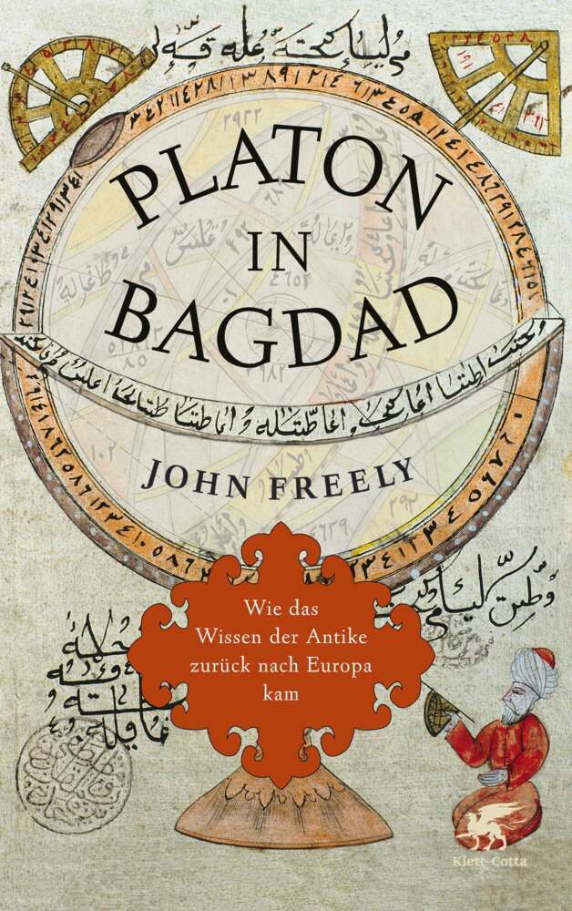Cover: 9783608947663 | Platon in Bagdad | Wie das Wissen der Antike zurück nach Europa kam