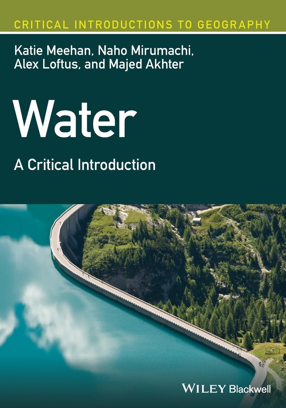 Cover: 9781119315216 | Water | A Critical Introduction | Alex Loftus (u. a.) | Taschenbuch