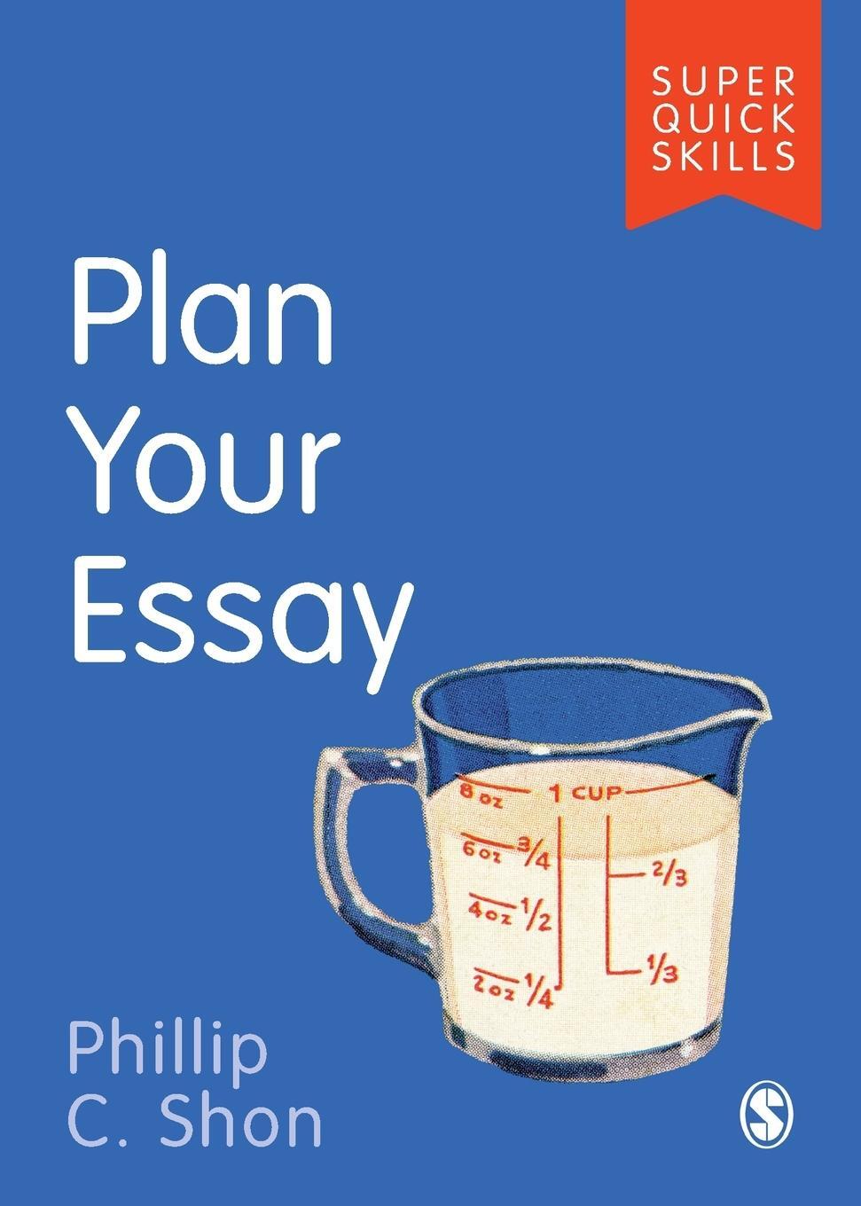 Cover: 9781526488886 | Plan Your Essay | Phillip C. Shon | Taschenbuch | Super Quick Skills