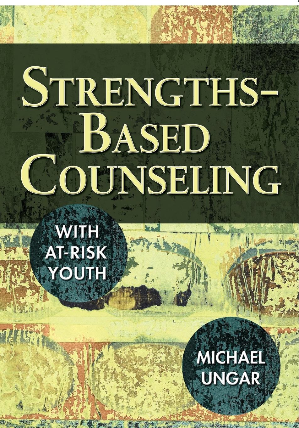 Cover: 9781412928205 | Strengths-Based Counseling With At-Risk Youth | Michael Ungar | Buch