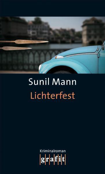 Cover: 9783894253844 | Lichterfest | Kriminalroman | Sunil Mann | Taschenbuch | 2011 | Grafit