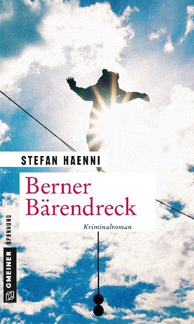 Cover: 9783839224847 | Berner Bärendreck | Fellers vierter Fall | Stefan Haenni | Taschenbuch