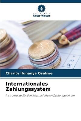 Cover: 9786205337028 | Internationales Zahlungssystem | Charity Ifunanya Osakwe | Taschenbuch