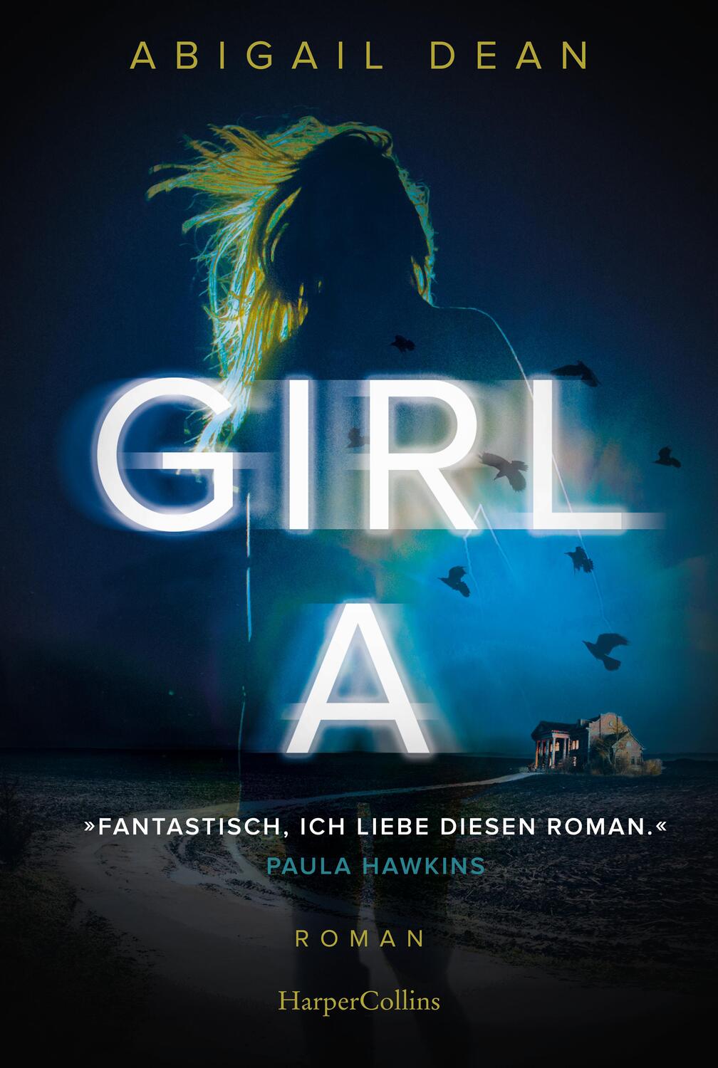 Cover: 9783365000816 | Girl A | Roman | Abigail Dean | Taschenbuch | 416 S. | Deutsch | 2023