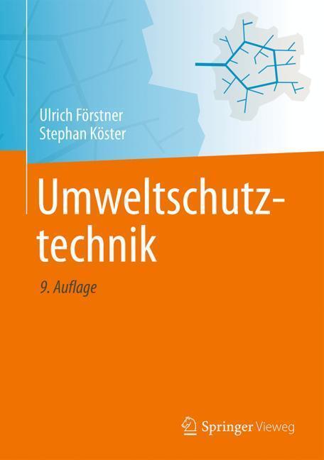 Cover: 9783662551622 | Umweltschutztechnik | Ulrich/Köster, Stephan Förstner | Buch | XVII