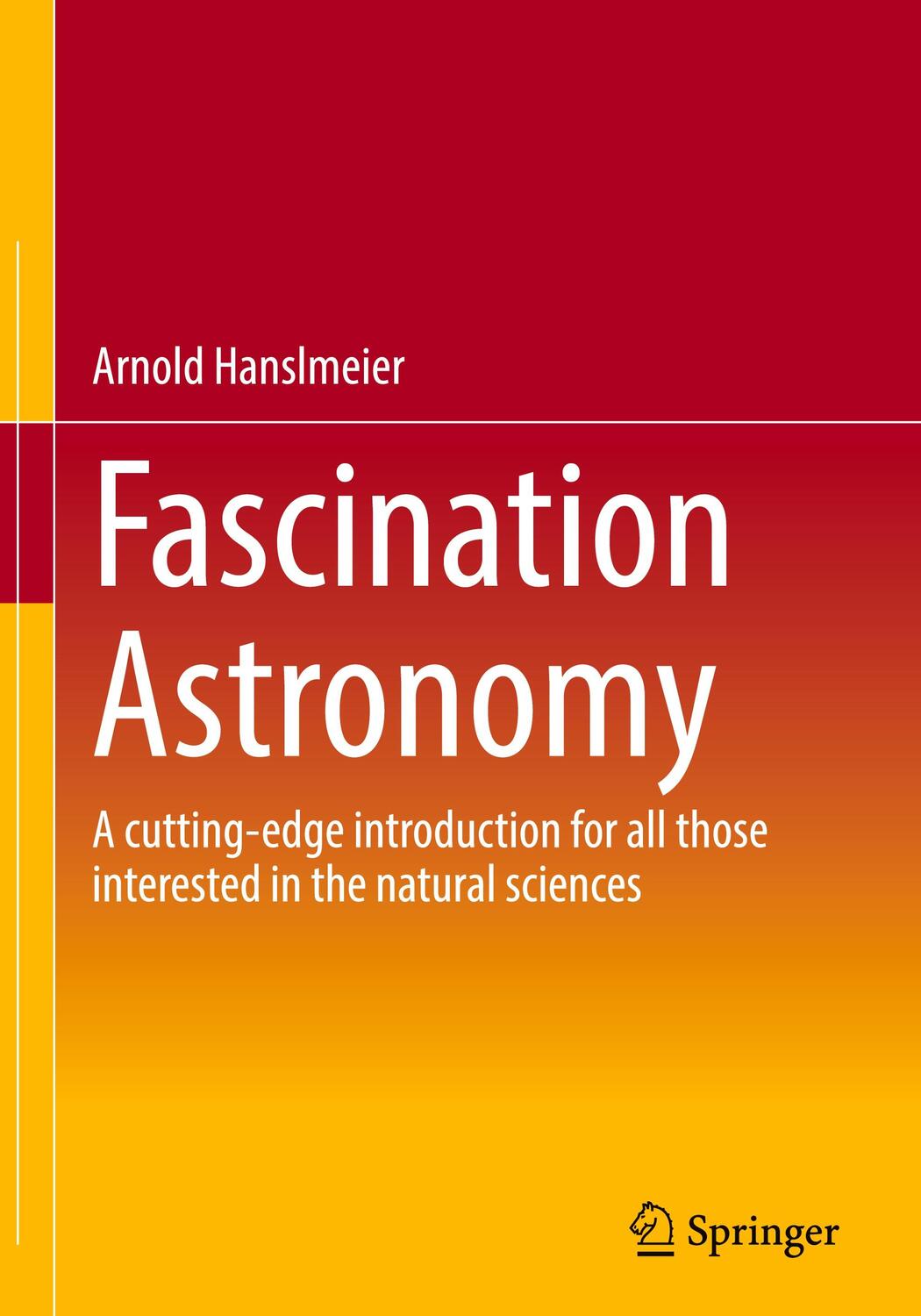Cover: 9783662660195 | Fascination Astronomy | Arnold Hanslmeier | Buch | xv | Englisch