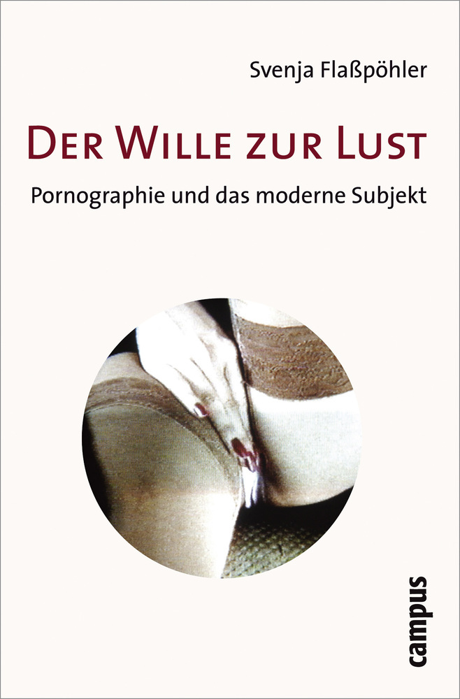 Cover: 9783593383316 | Der Wille zur Lust | Svenja Flaßpöhler | Taschenbuch | 259 S. | 2007