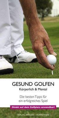 Cover: 9783850284660 | Gesund Golfen - Körperlich & Mental | Ursula Hofmann (u. a.) | Deutsch