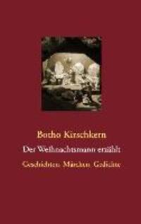 Cover: 9783732282005 | Der Weihnachtsmann erzählt | Geschichten, Märchen, Gedichte | Buch