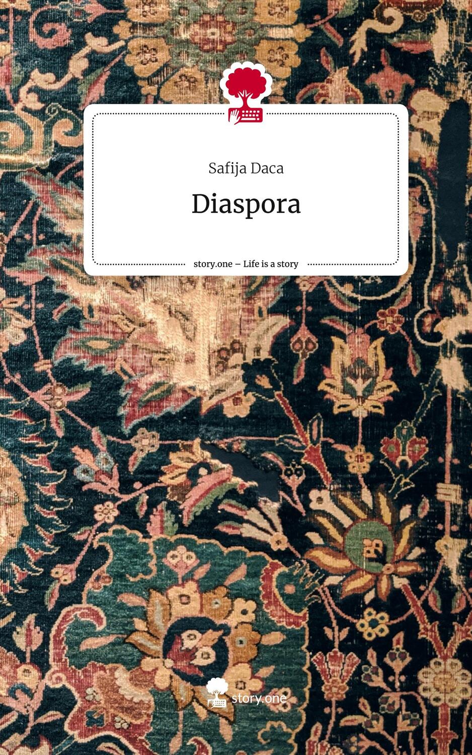 Cover: 9783710893834 | Diaspora. Life is a Story - story.one | Safija Daca | Buch | 64 S.