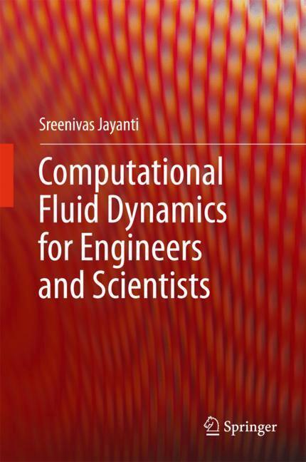 Cover: 9789402412154 | Computational Fluid Dynamics for Engineers and Scientists | Jayanti