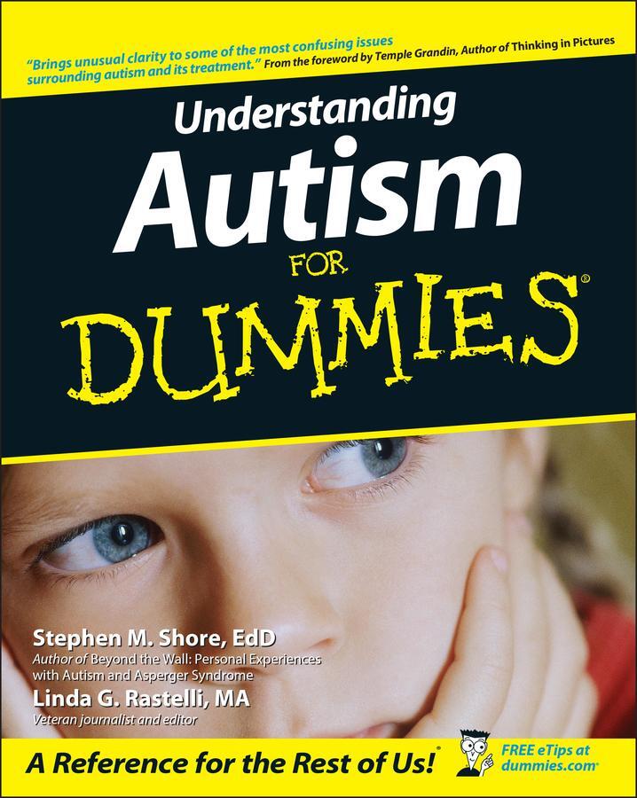 Cover: 9780764525476 | Understanding Autism For Dummies | Stephen Shore (u. a.) | Taschenbuch