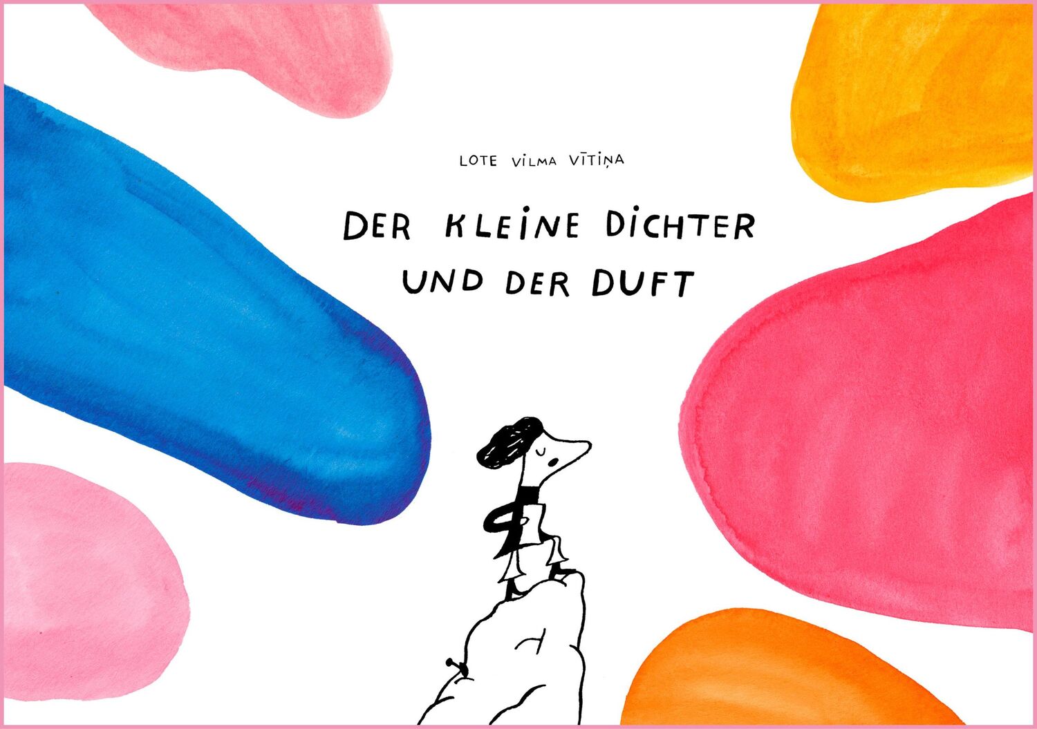 Cover: 9783947857234 | Der kleine Dichter und der Duft | Lote Vilma Vitina | Buch | 40 S.