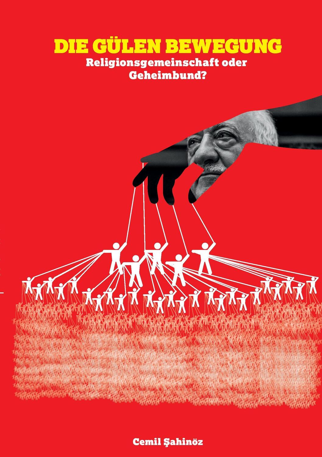 Cover: 9783741271281 | Die Gülen Bewegung | Religionsgemeinschaft oder Geheimbund? | Sahinöz