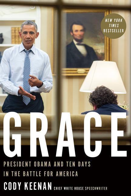 Cover: 9780358651895 | Grace: President Obama and Ten Days in the Battle for America | Keenan