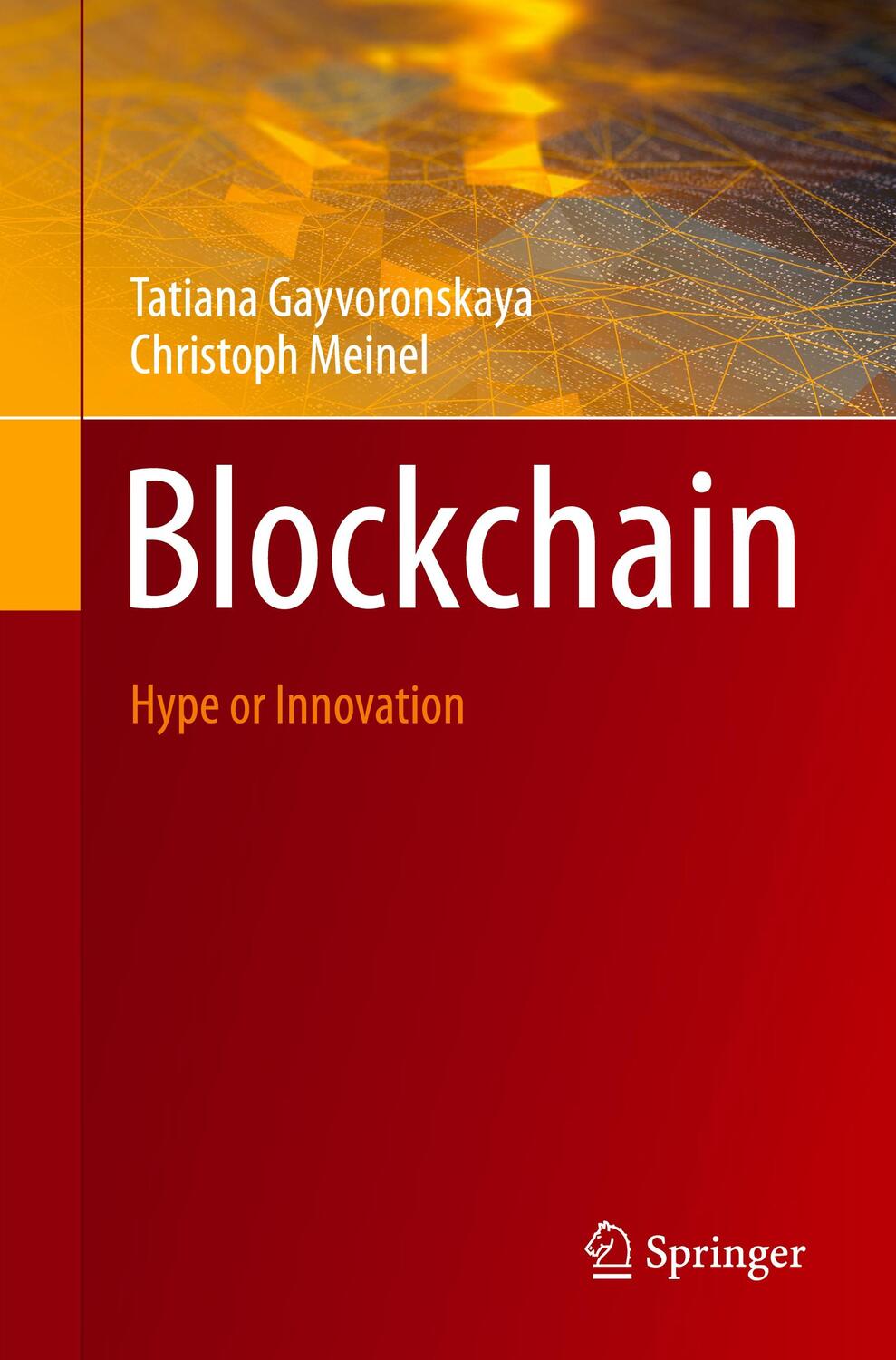 Cover: 9783030615581 | Blockchain | Hype or Innovation | Christoph Meinel (u. a.) | Buch