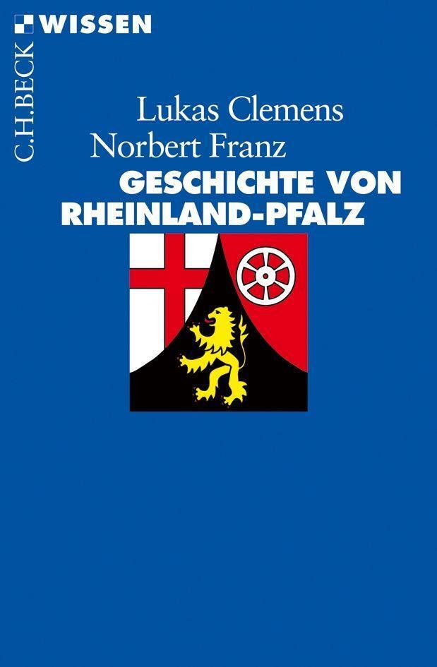 Cover: 9783406605055 | Geschichte von Rheinland-Pfalz | Lukas Clemens (u. a.) | Taschenbuch