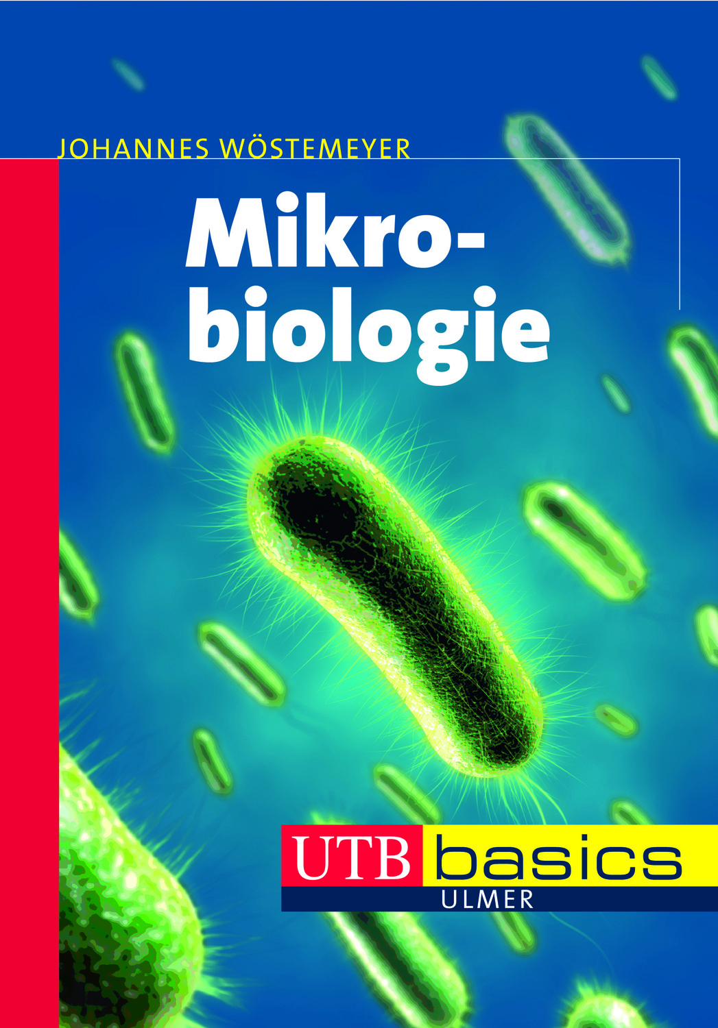 Cover: 9783825232849 | Mikrobiologie | UTB basics, utb basics | Johannes Wöstemeyer | Buch