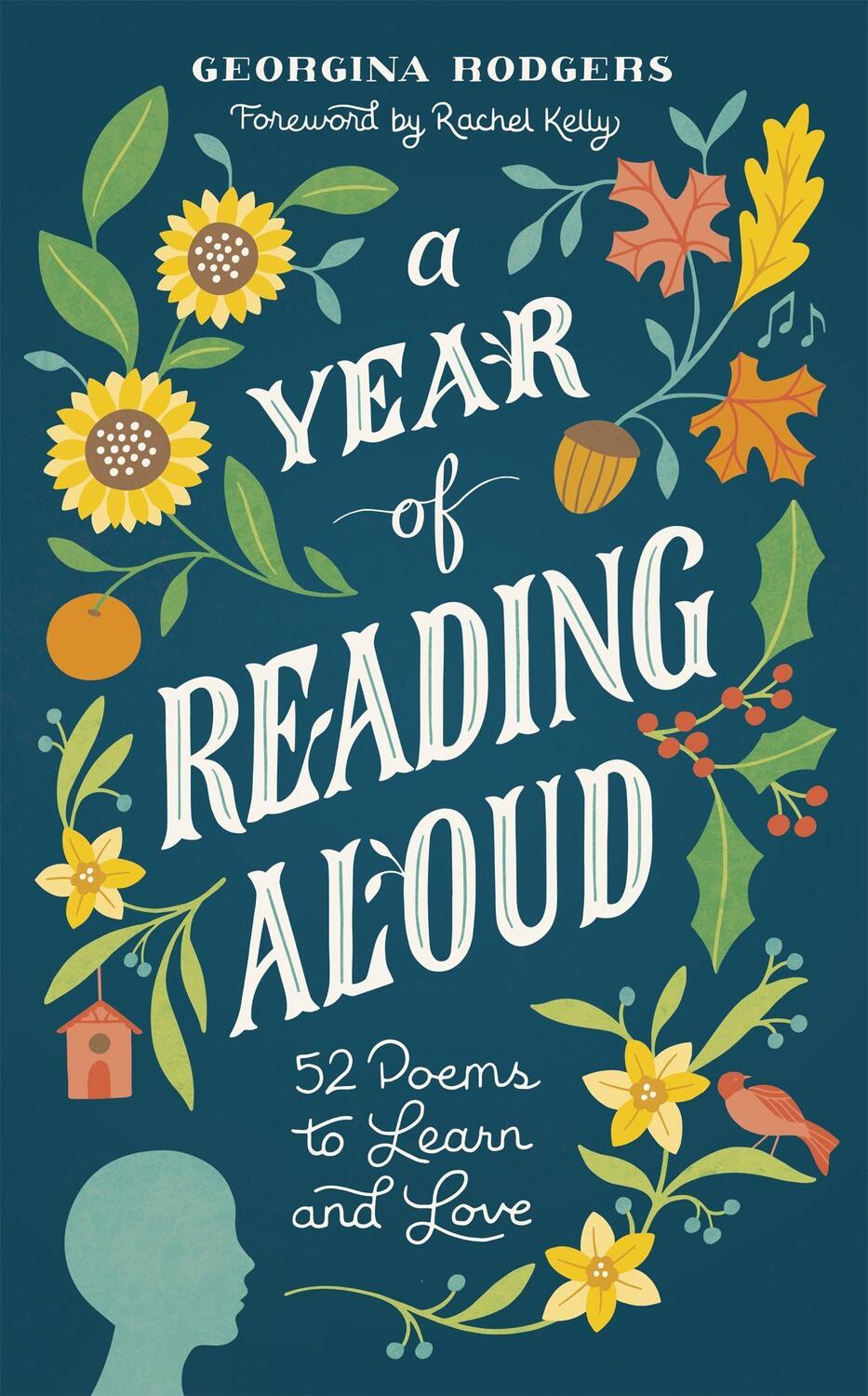 Cover: 9781473670891 | A Year of Reading Aloud | 52 poems to learn and love | Rodgers | Buch