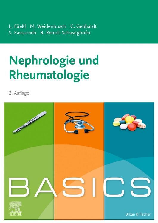 Cover: 9783437428579 | BASICS Nephrologie und Rheumatologie | Louise Füeßl (u. a.) | Buch