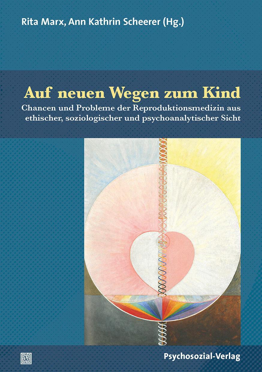 Cover: 9783837928778 | Auf neuen Wegen zum Kind | Rita Marx (u. a.) | Taschenbuch | Deutsch
