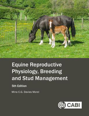 Cover: 9781789242249 | Equine Reproductive Physiology, Breeding and Stud Management | Morel