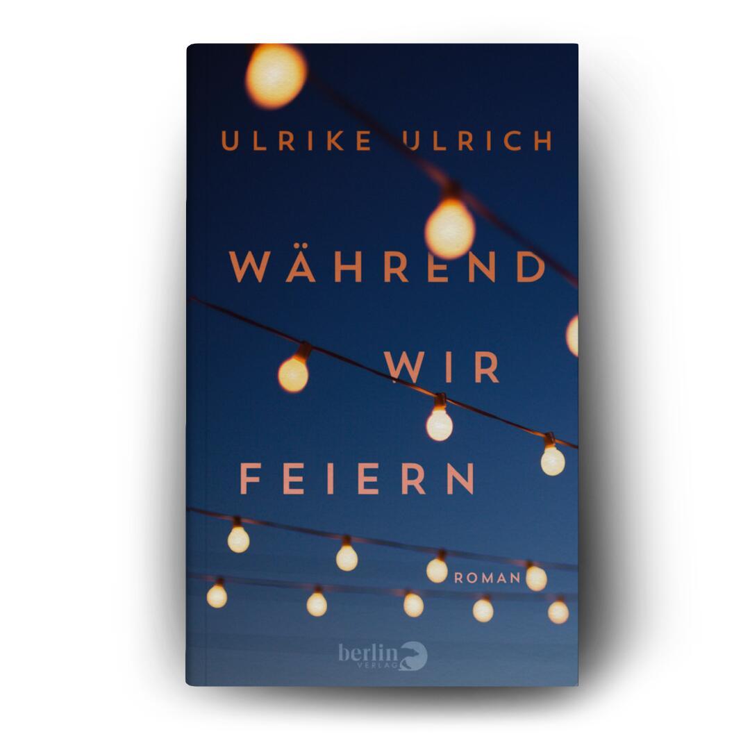 Bild: 9783827014085 | Während wir feiern | Roman | Ulrike Ulrich | Taschenbuch | 272 S.