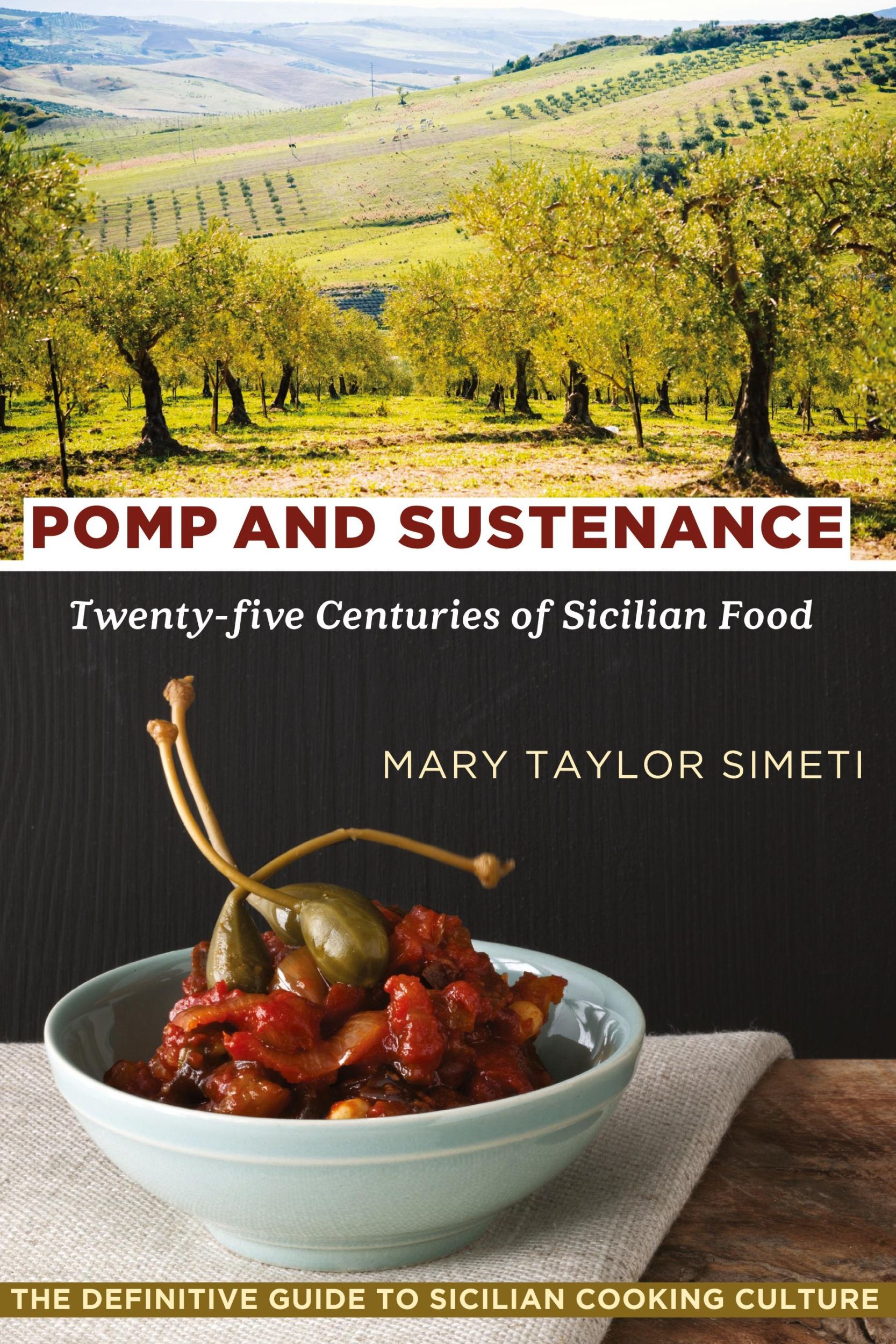 Cover: 9781635618518 | Pomp and Sustenance | Twenty-five Centuries of Sicilian Food | Simeti