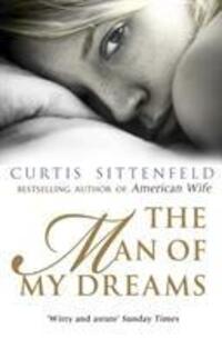 Cover: 9780552776837 | The Man of My Dreams | Curtis Sittenfeld | Taschenbuch | Englisch