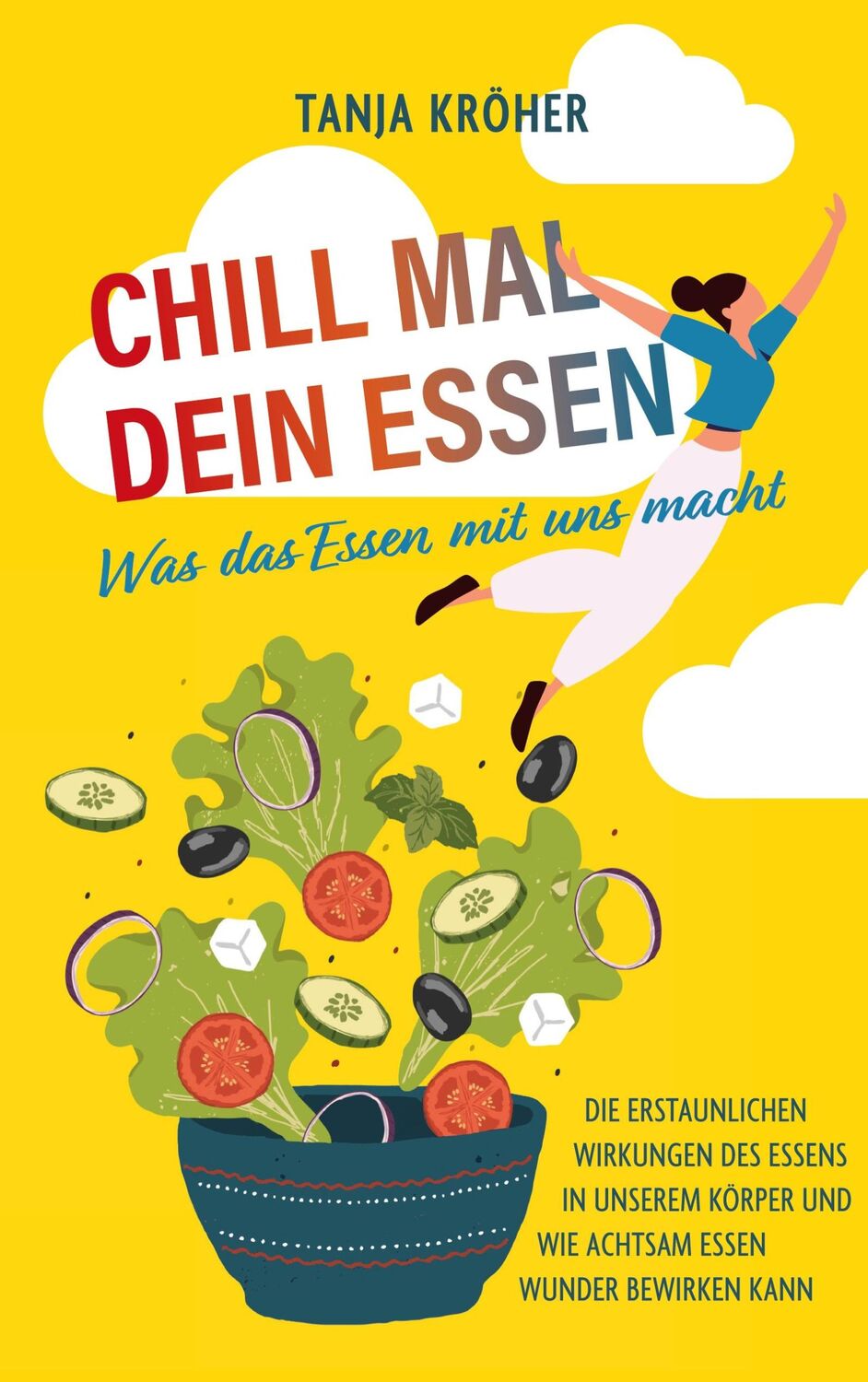 Cover: 9783759762368 | Chill mal dein Essen | Tanja Kröher | Taschenbuch | Paperback | 138 S.