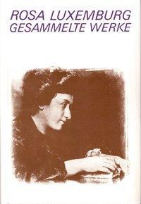 Cover: 9783320004583 | Luxemburg - Gesammelte Werke / Gesammelte Werke Bd. 5 | Rosa Luxemburg