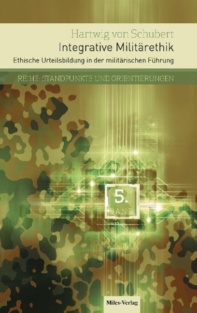 Cover: 9783945861066 | Integrative Militärethik | Hartwig von Schubert | Taschenbuch | 2015