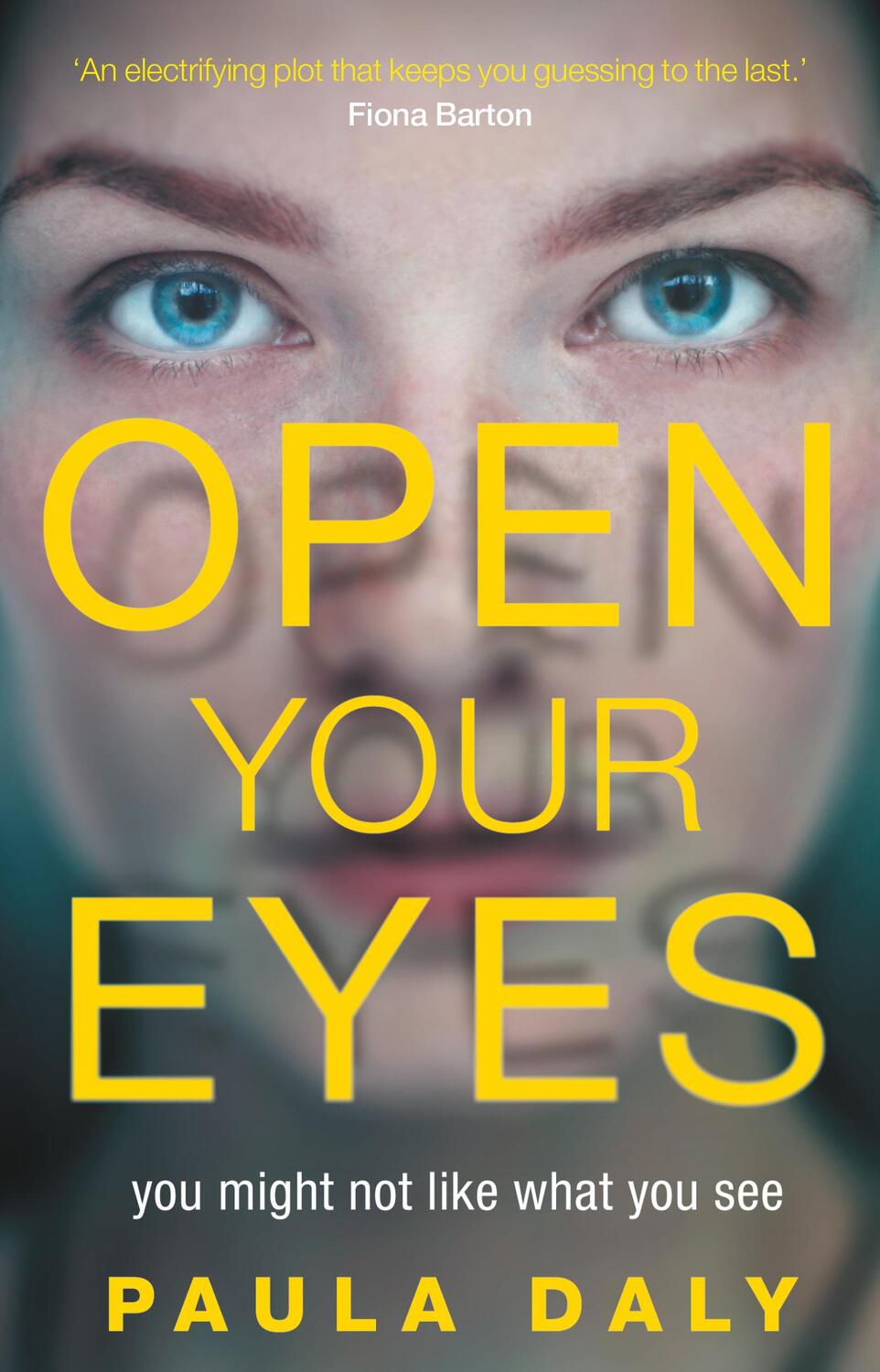 Cover: 9780552174237 | Open Your Eyes | Paula Daly | Taschenbuch | Englisch | 2018