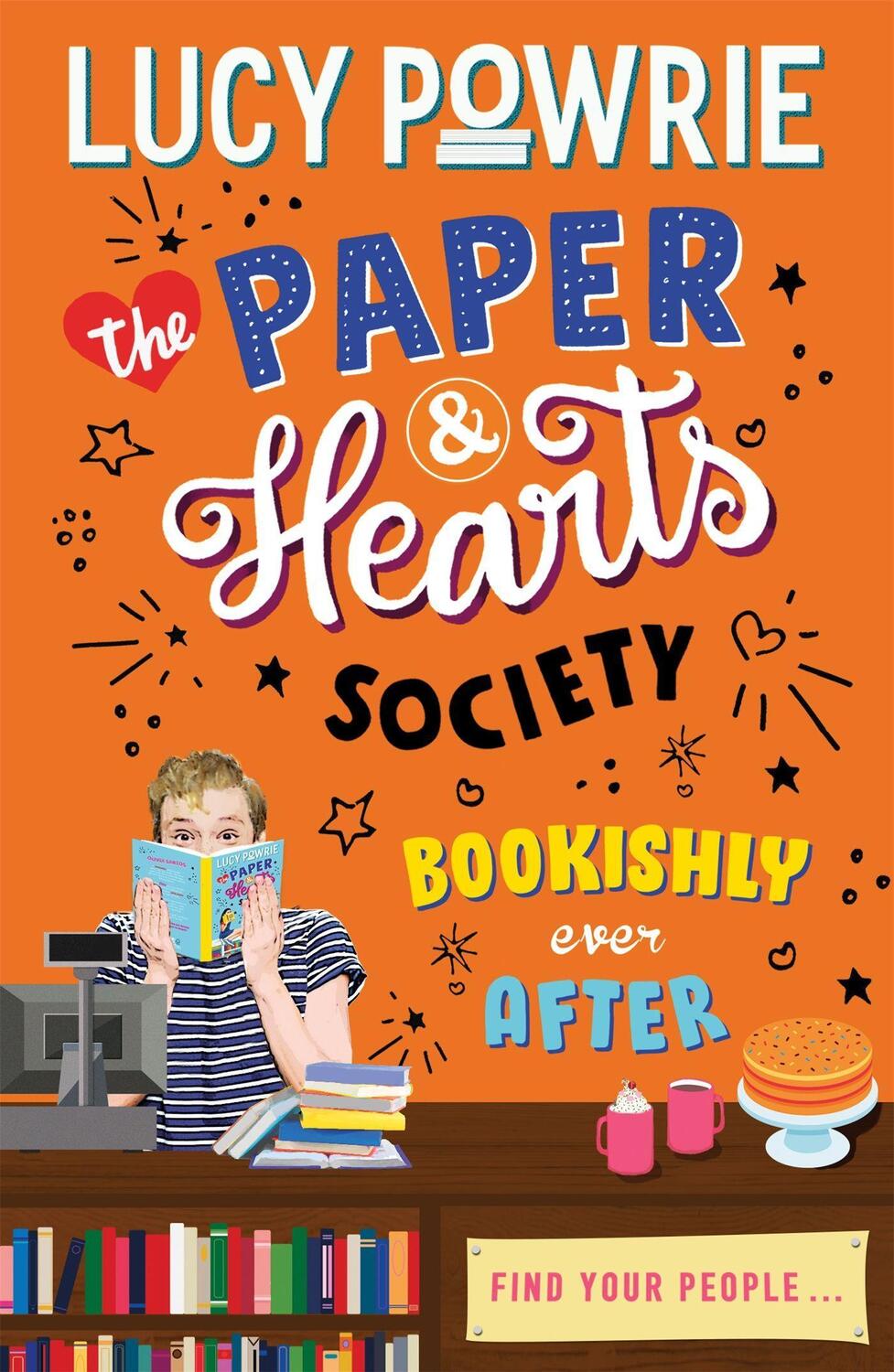 Cover: 9781444949278 | The Paper & Hearts Society: Bookishly Ever After | Book 3 | Powrie