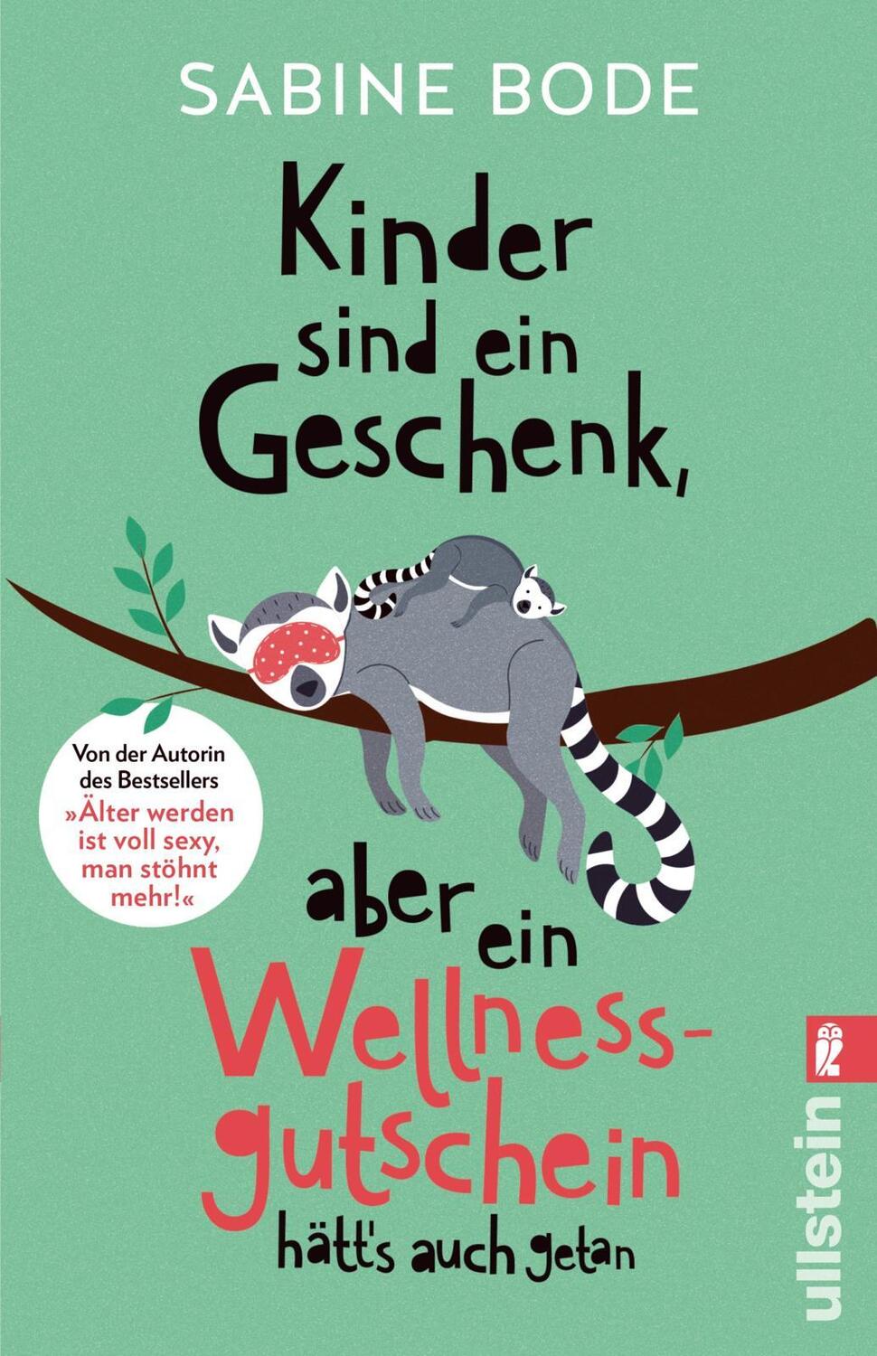 Cover: 9783548067513 | Kinder sind ein Geschenk, aber ein Wellness-Gutschein hätt's auch...