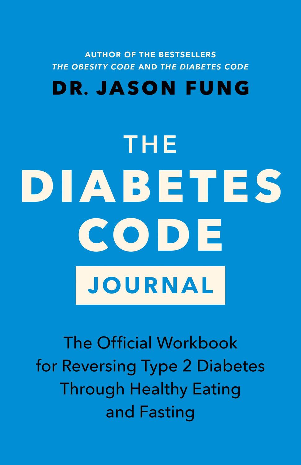 Cover: 9781778400964 | The Diabetes Code Journal: The Official Workbook for Reversing Type...
