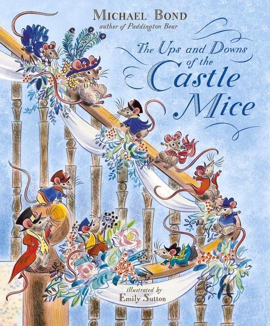Cover: 9781782957591 | The Ups and Downs of the Castle Mice | Michael Bond | Taschenbuch
