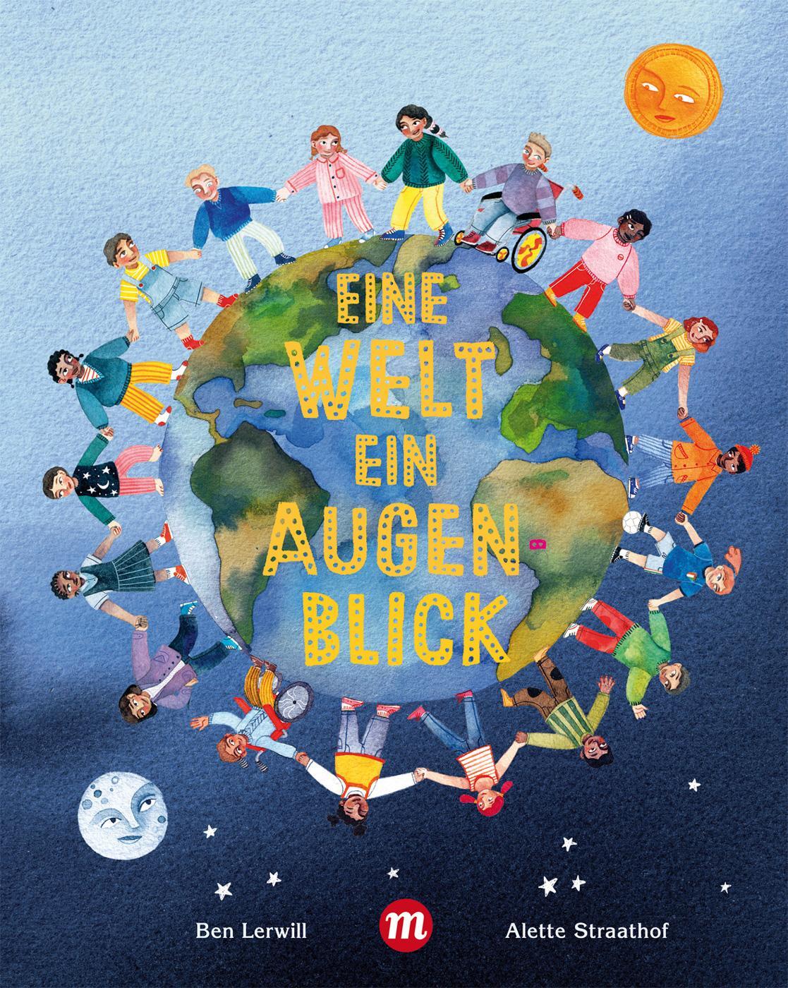 Cover: 9783038762492 | Eine Welt, ein Augenblick | Ben Lerwill | Buch | Deutsch | 2023