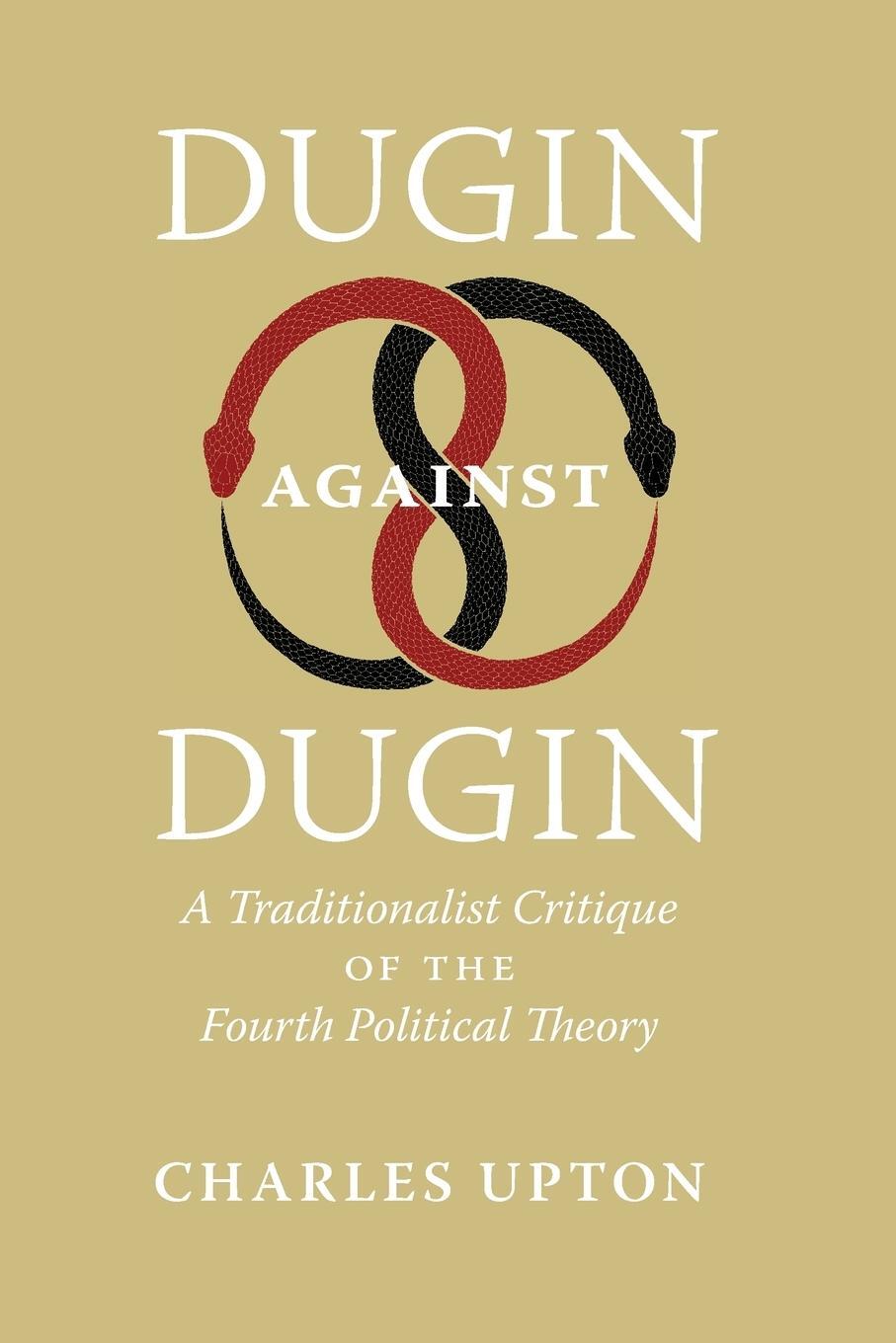 Cover: 9781597312196 | Dugin Against Dugin | Charles Upton | Taschenbuch | Paperback | 2018