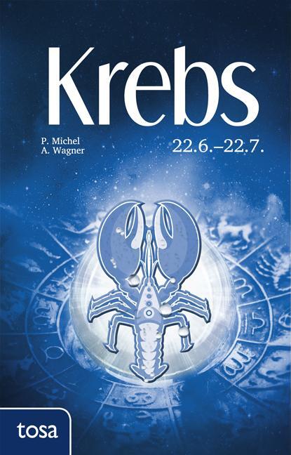 Cover: 9783863131135 | Krebs | 22. Juni - 22. Juli | P. Michel (u. a.) | Taschenbuch | 2016