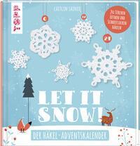 Cover: 9783772468926 | Let it snow! - Das Häkel-Adventskalender-Buch | Caitlin Sainio | Buch